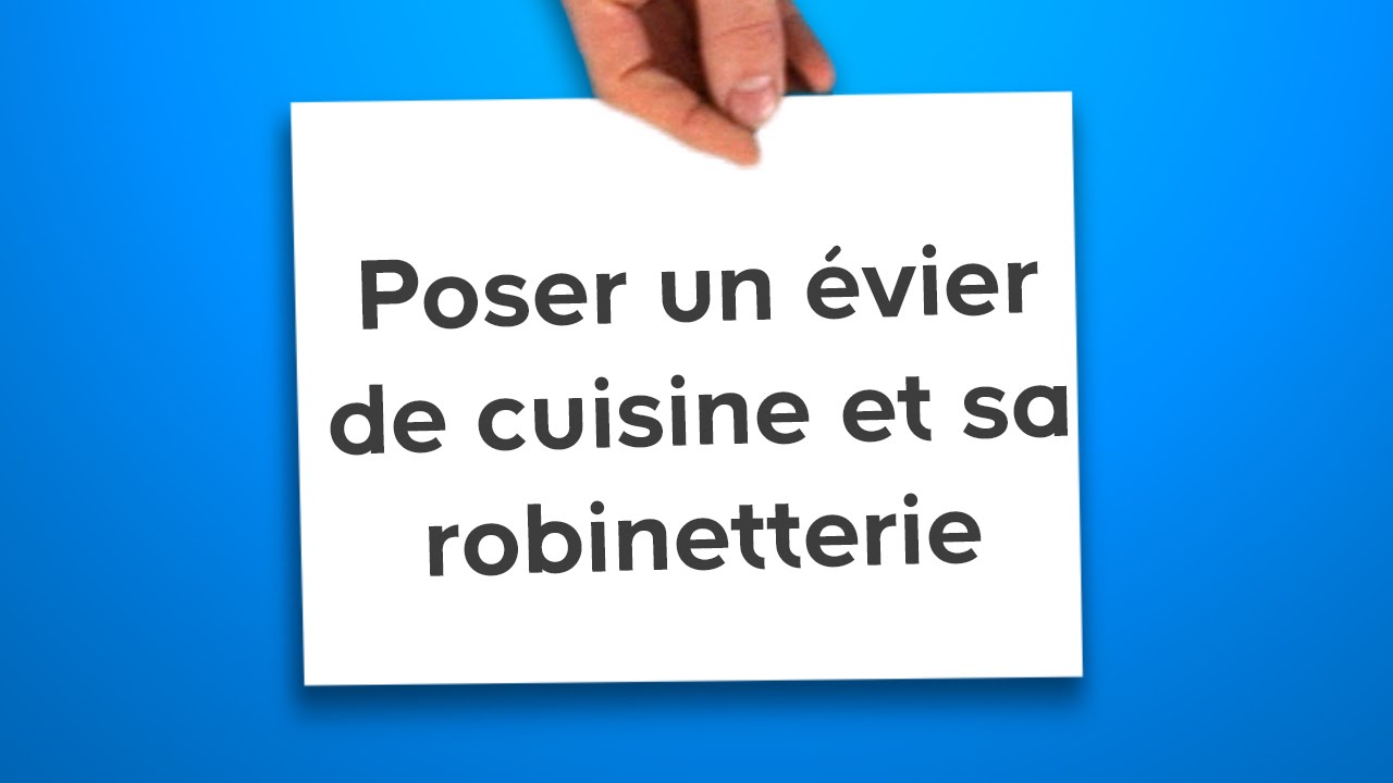 Pose d'un evier